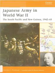 Japanese Army in World War II The South Pacific and New Guinea, 1942–4