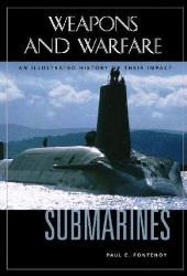 Submarines an illustrated history of their impact